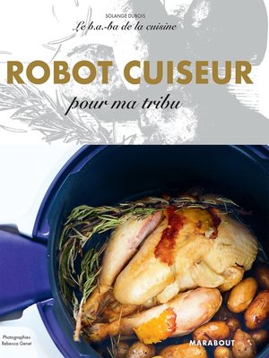 cover image of Le B.A-B.A de la cuisine--Robot cuiseur pour ma tribu